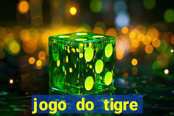 jogo do tigre plataforma nova